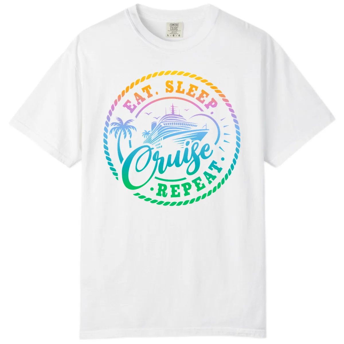Eat Sleep Cruise Repeat Design Comfort Color in White