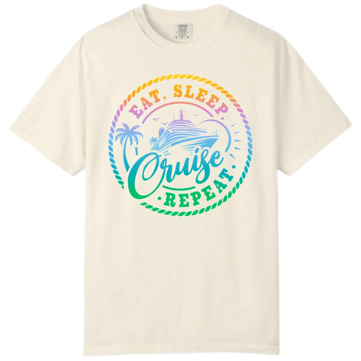 Eat Sleep Cruise Repeat Design Comfort Color in Ivory