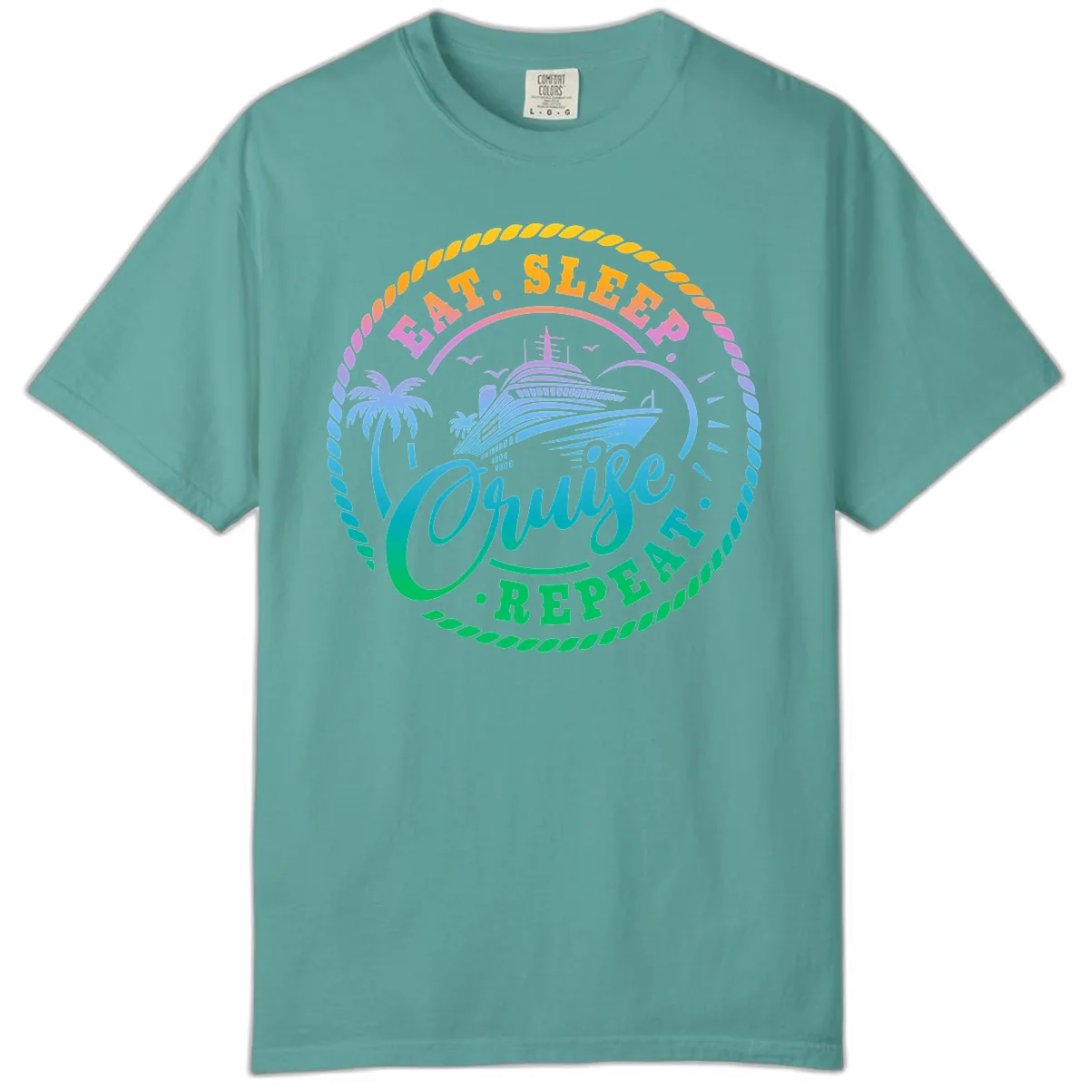 Eat Sleep Cruise Repeat Design Comfort Color in Seafoam