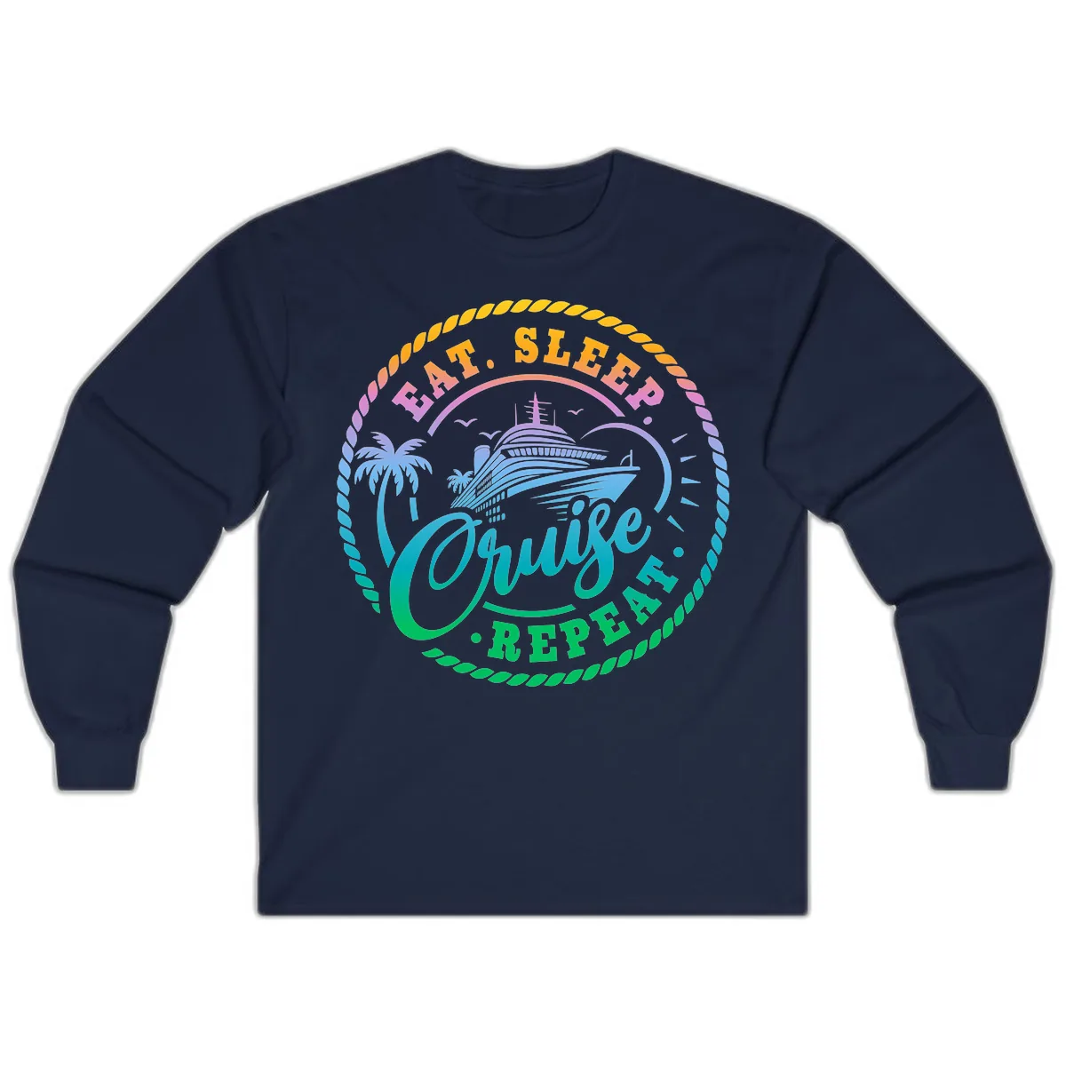 Eat Sleep Cruise Repeat Design Long Sleeve in Navy