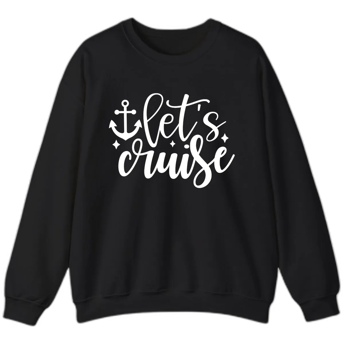 Let's Cruise Anchor Design Sweatshirt in Black