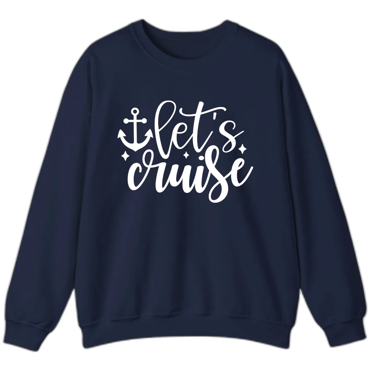 Let's Cruise Anchor Design Sweatshirt in Navy