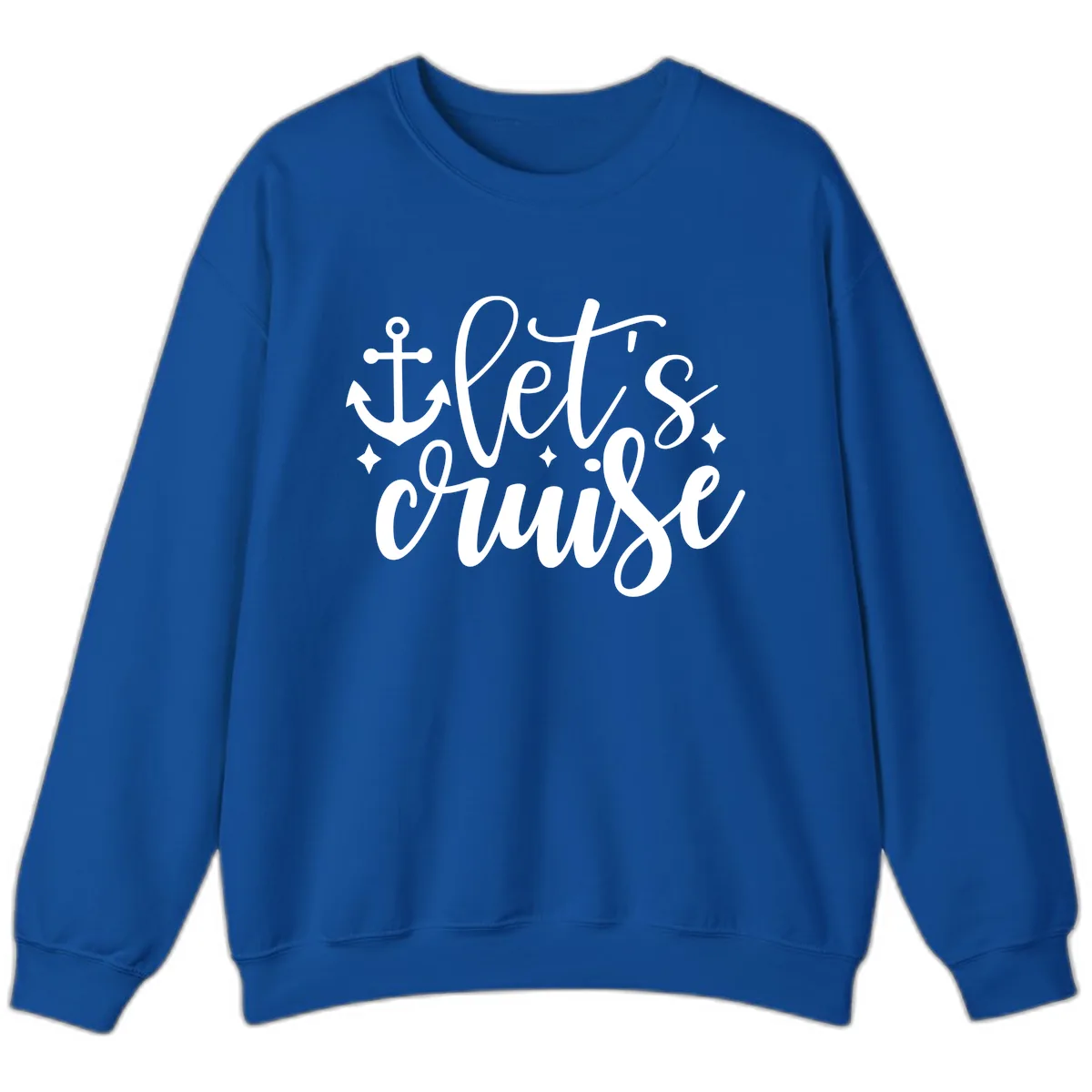 Let's Cruise Anchor Design Sweatshirt in Royal