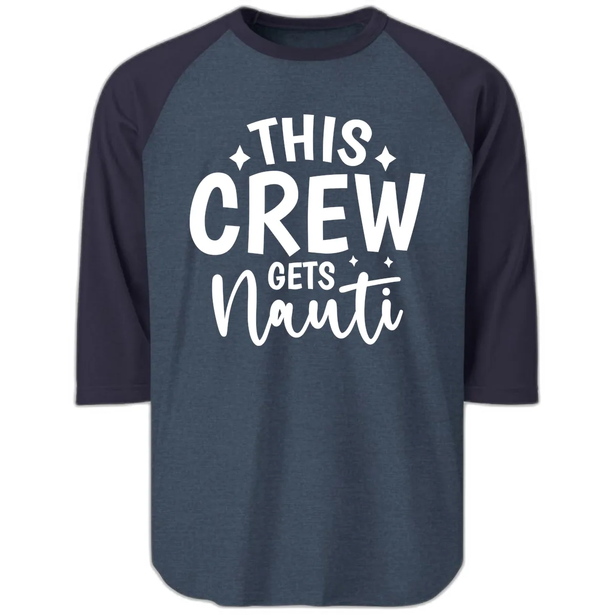 This Crew Gets Nauti Funny Cruise Shirt Raglan 3/4 in Heather Denim Navy