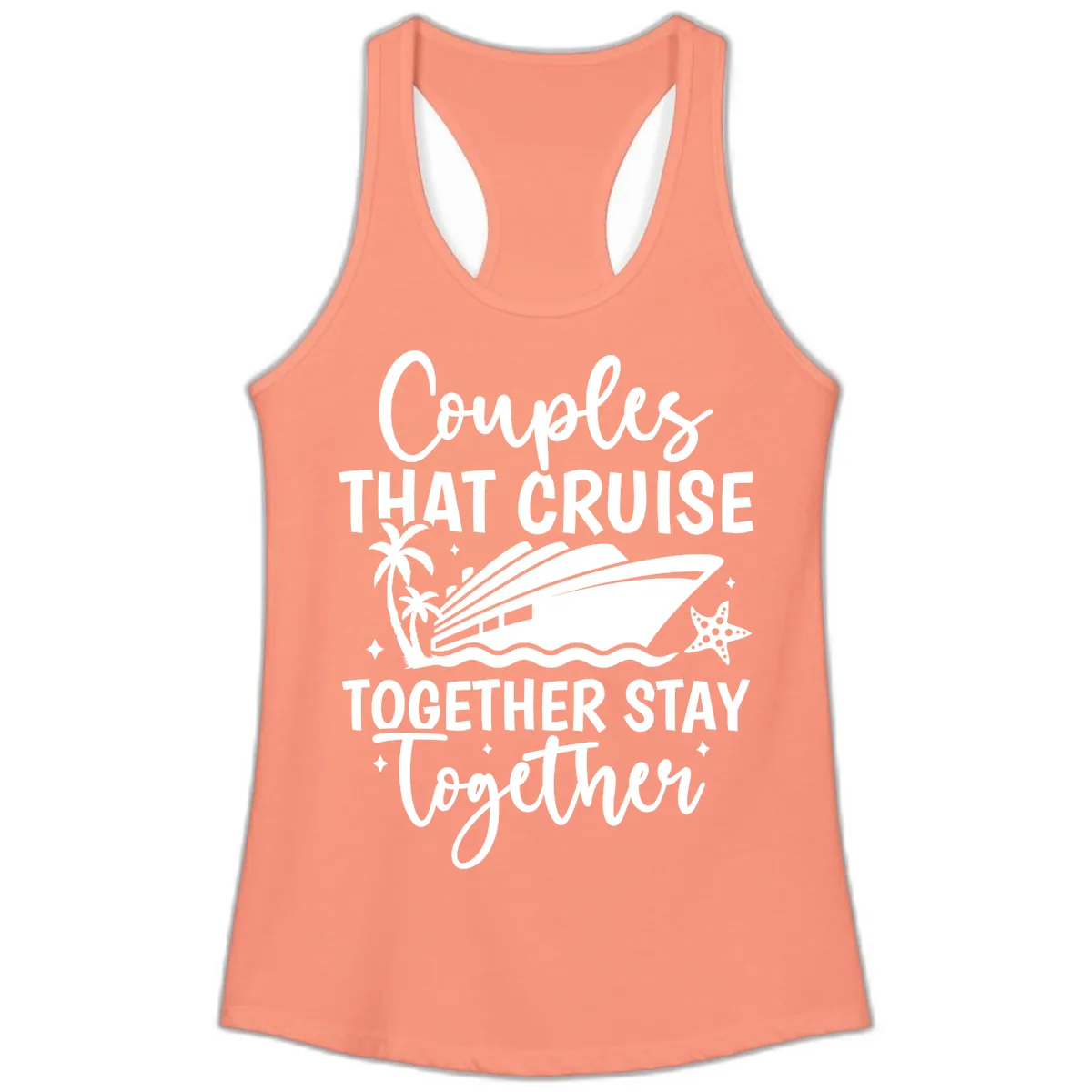 Couples That Cruise Together Stay Together Ladies Tank in Solid Light Orange