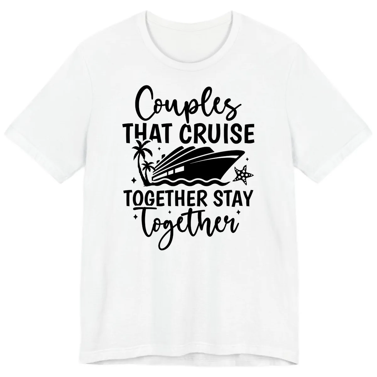 Couples That Cruise Together Stay Together Premium T-Shirt in White