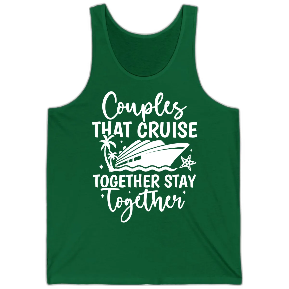 Couples That Cruise Together Stay Together Tank in Kelly