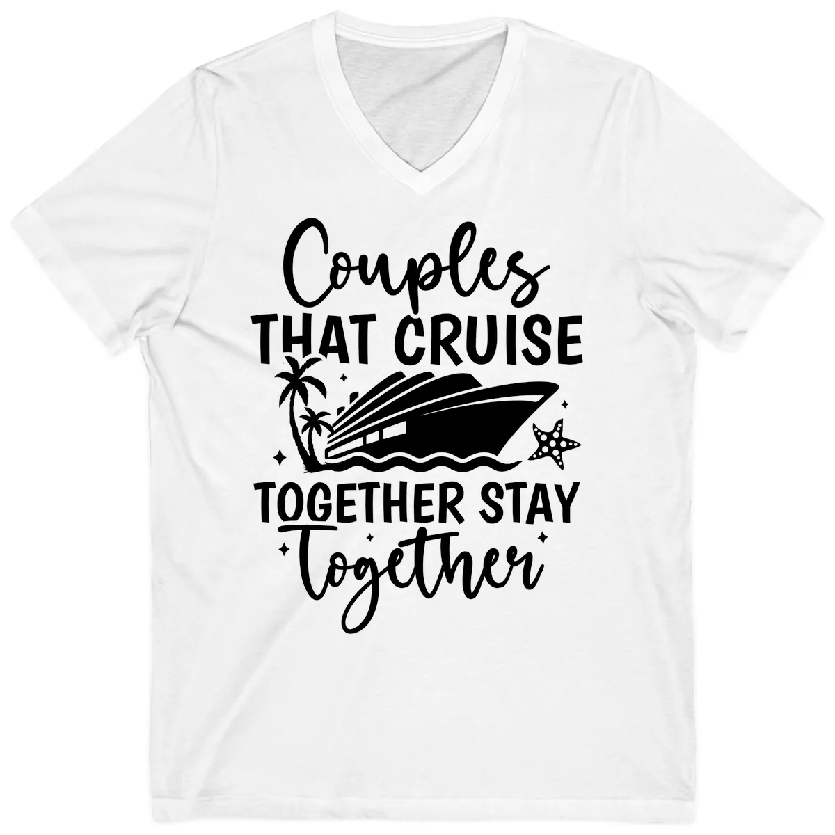 Couples That Cruise Together Stay Together V-Neck in White