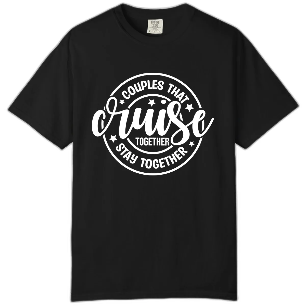 Couples That Cruise Together Comfort Color in Black