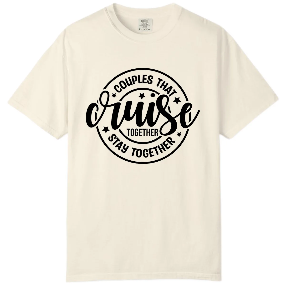 Couples That Cruise Together Comfort Color in Ivory