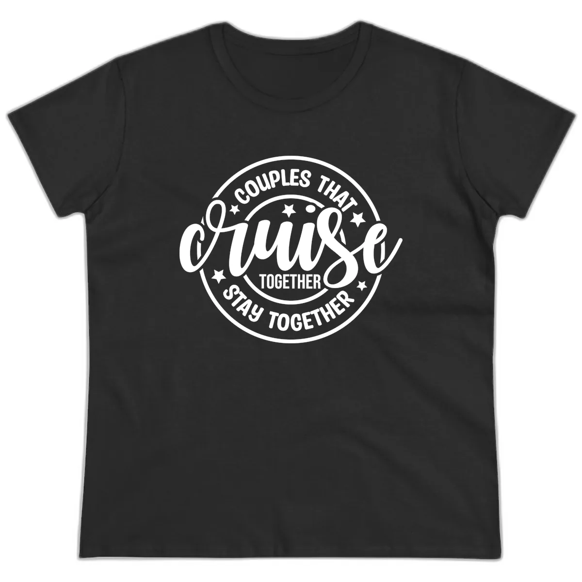 Couples That Cruise Together Ladies Tee in Black