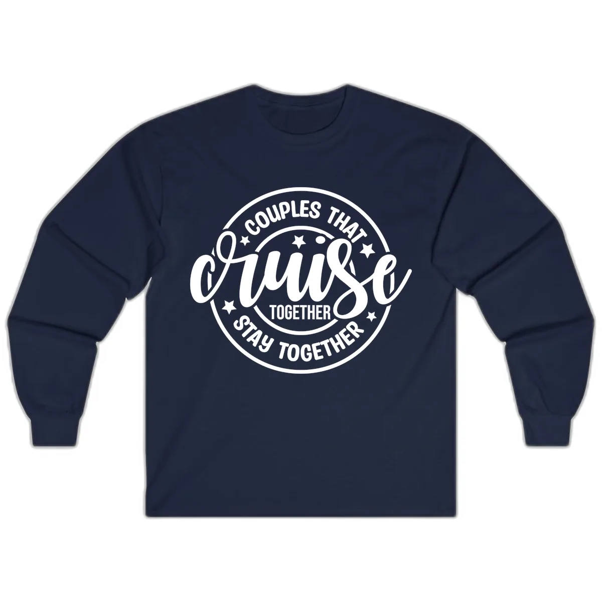 Couples That Cruise Together Long Sleeve in Navy