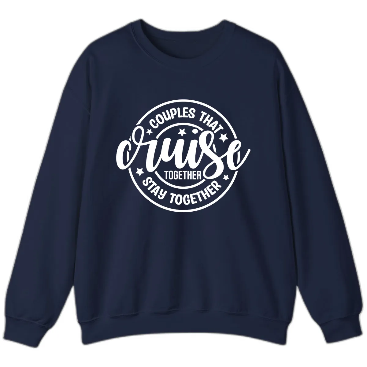 Couples That Cruise Together Sweatshirt in Navy