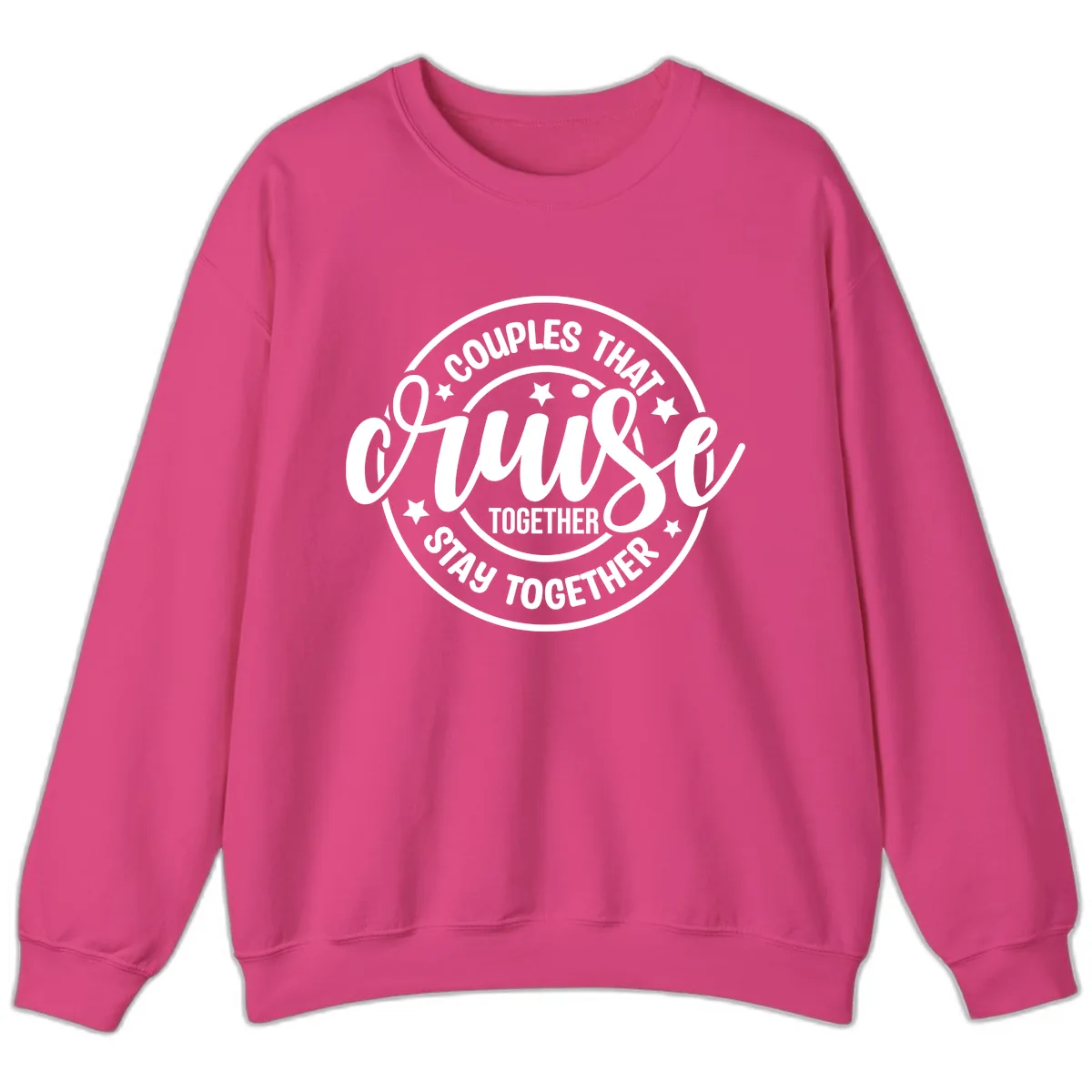 Couples That Cruise Together Sweatshirt in Heliconia