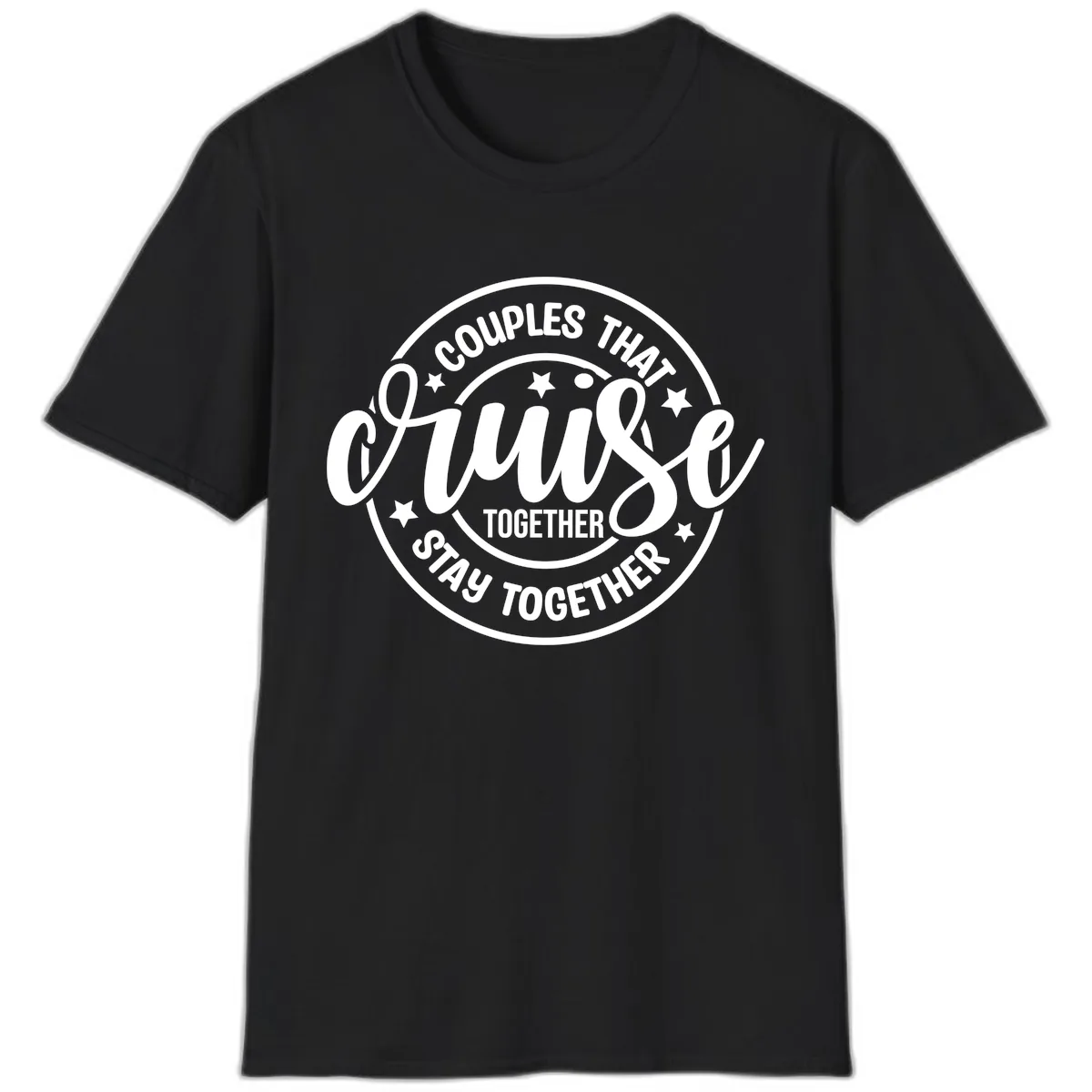 Couples That Cruise Together T-Shirt in Black