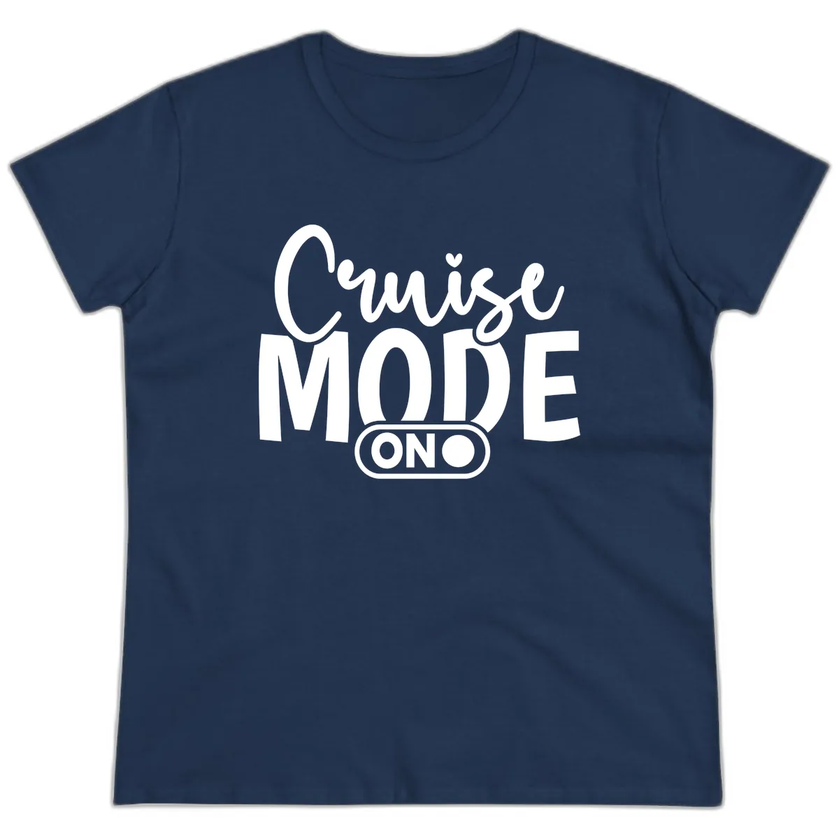 Cruise Mode On Typography Design Ladies Tee in Navy