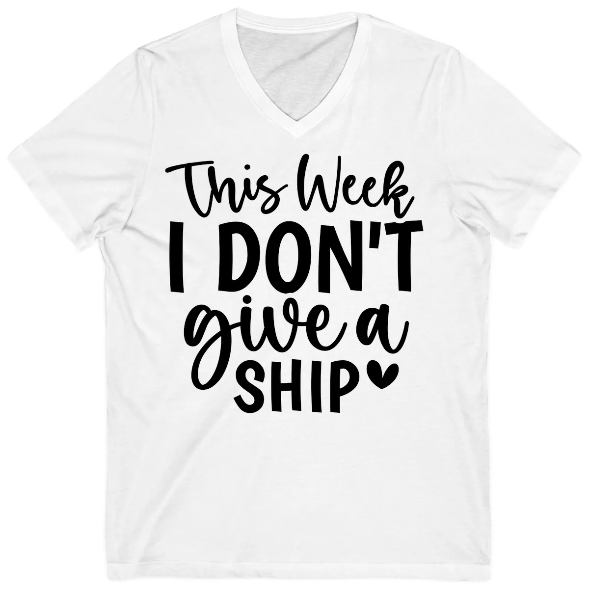 This Week I Don't Give a Ship V-Neck in White