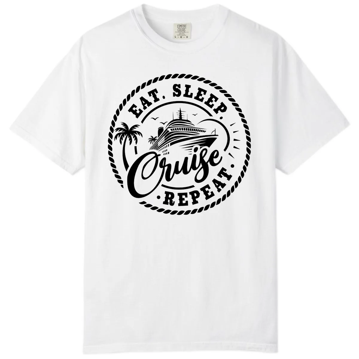 Eat Sleep Cruise Repeat Stamp Comfort Color in White