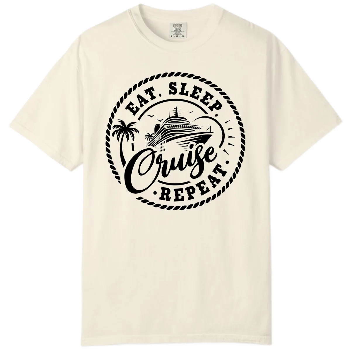 Eat Sleep Cruise Repeat Stamp Comfort Color in Ivory