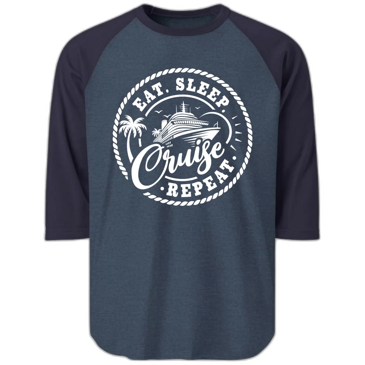 Eat Sleep Cruise Repeat Stamp Raglan 3/4 in Heather Denim Navy