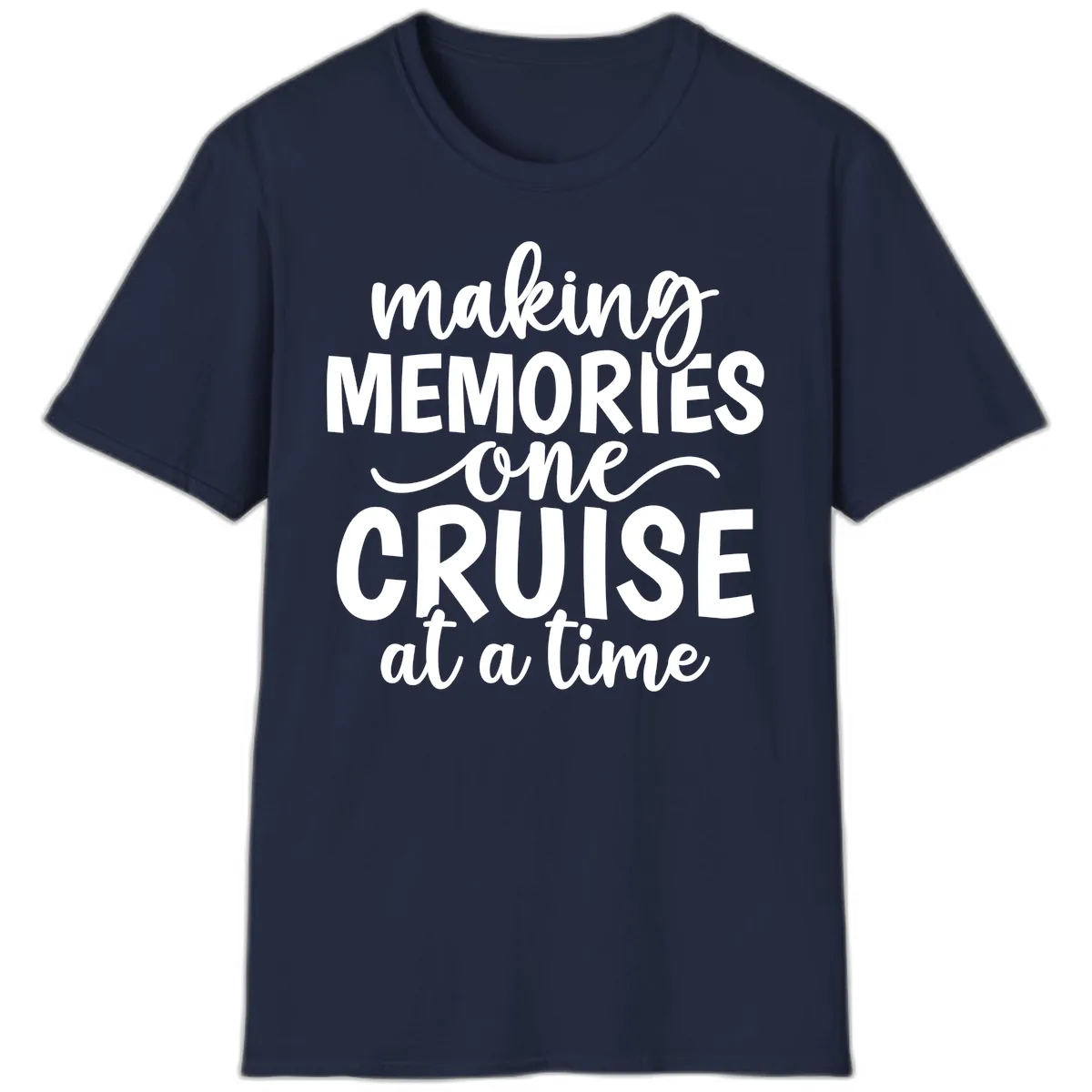 Making Memories One Cruise At A Time T-Shirt in Navy