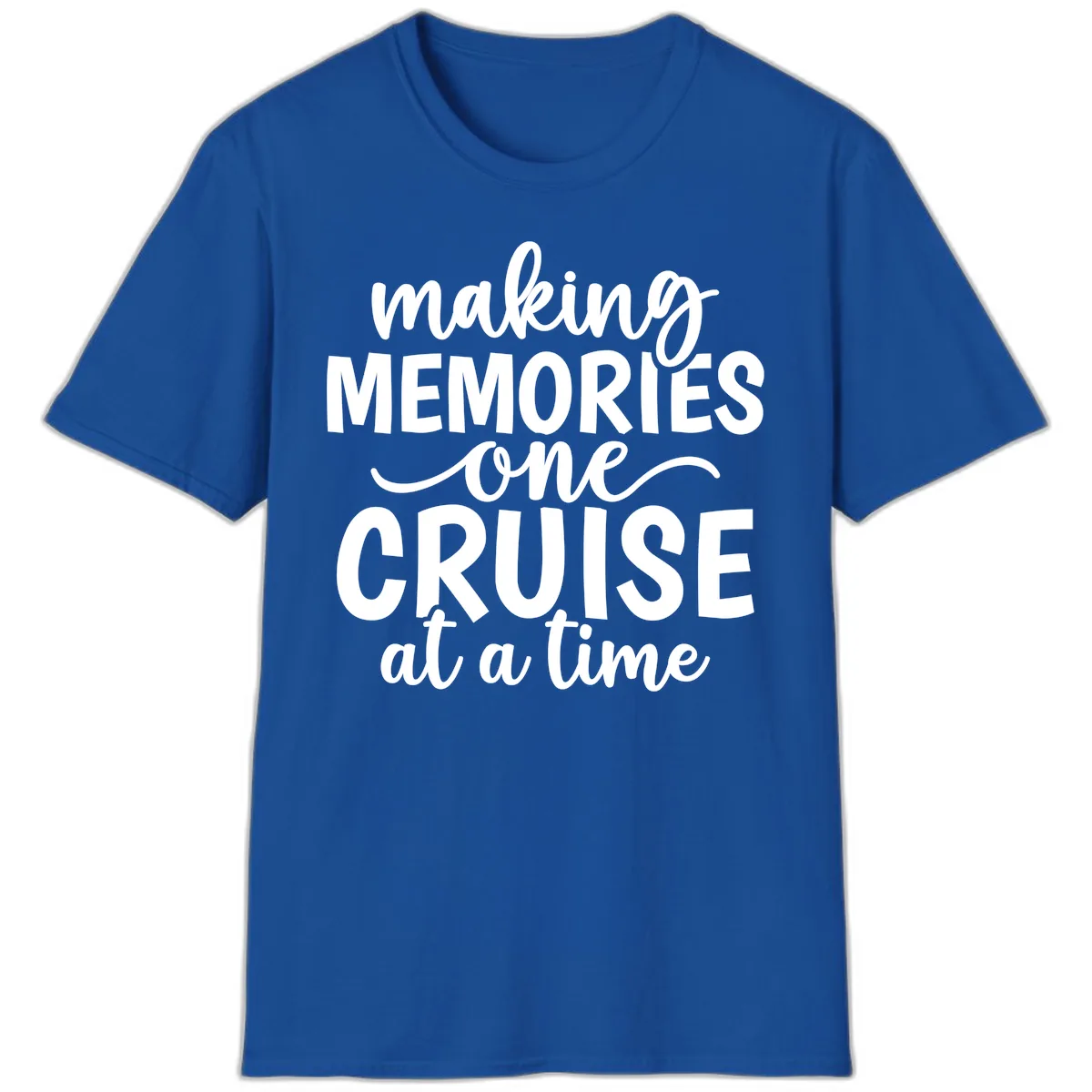 Making Memories One Cruise At A Time T-Shirt in Royal