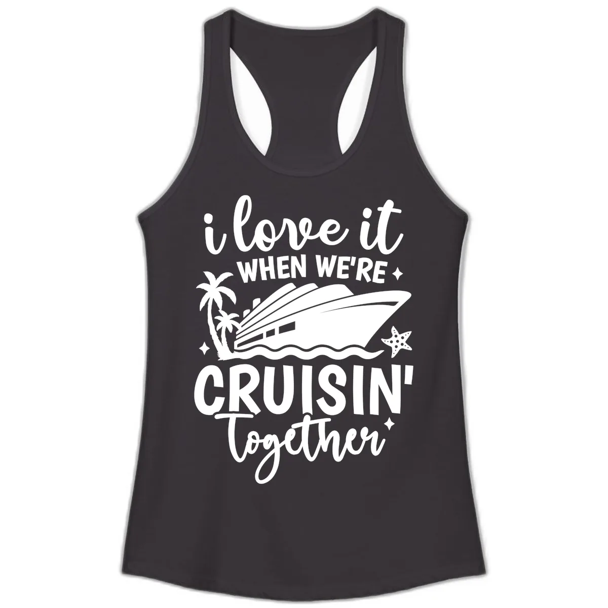 I Love It When We're Cruisin' Together Ladies Tank in Black