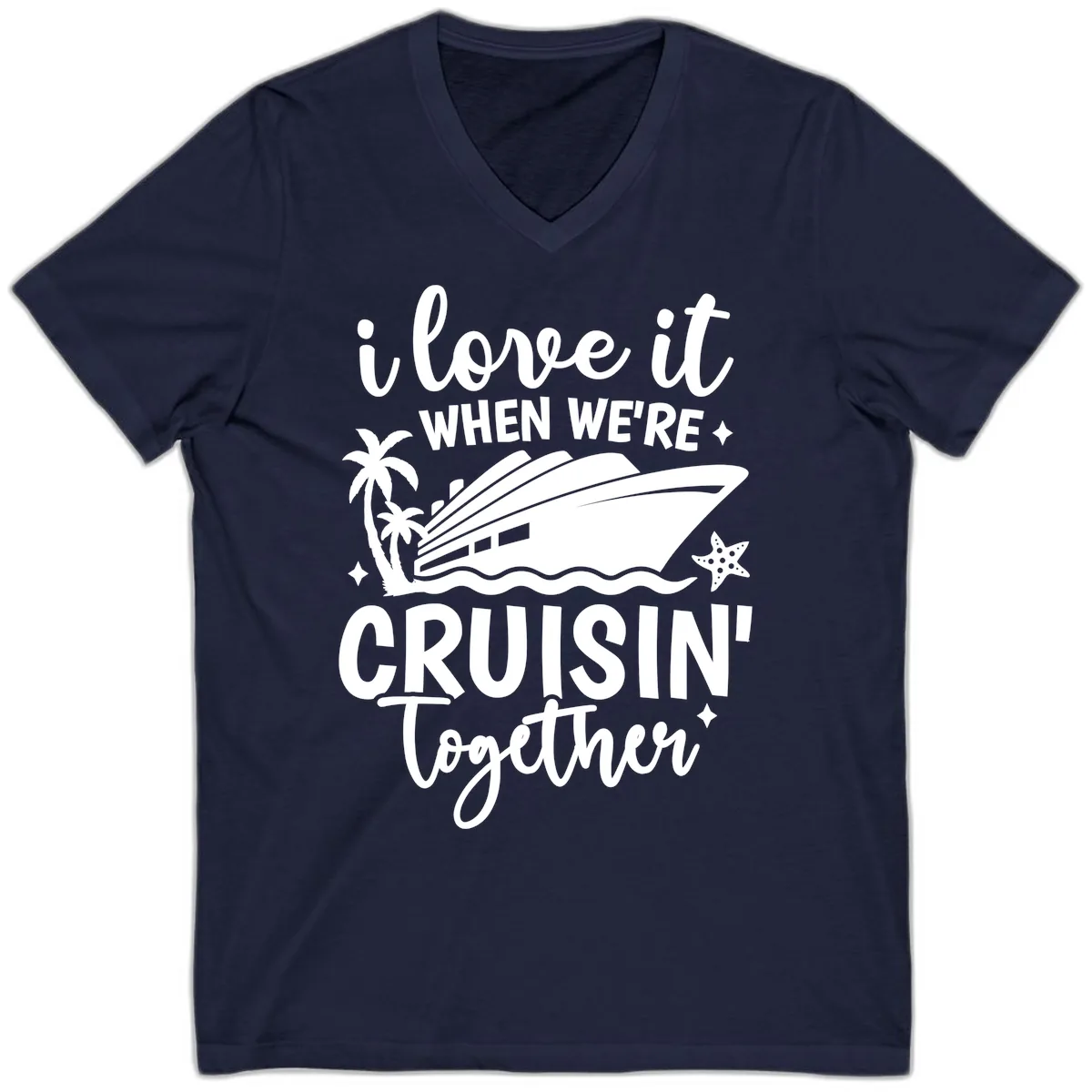 I Love It When We're Cruisin' Together V-Neck in Navy