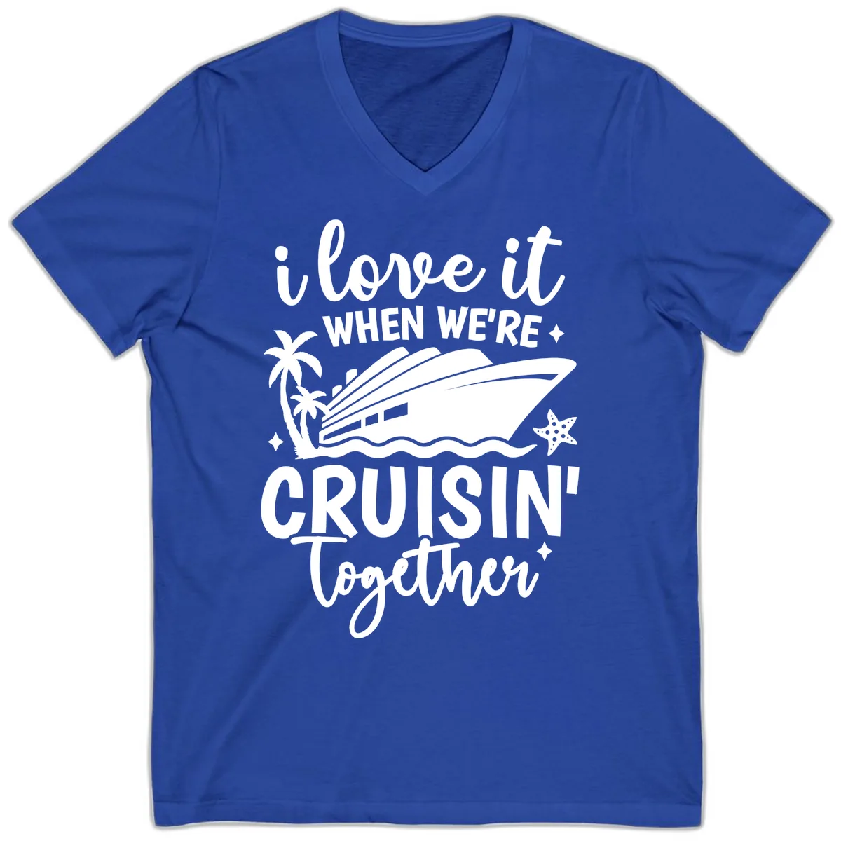 I Love It When We're Cruisin' Together V-Neck in True Royal