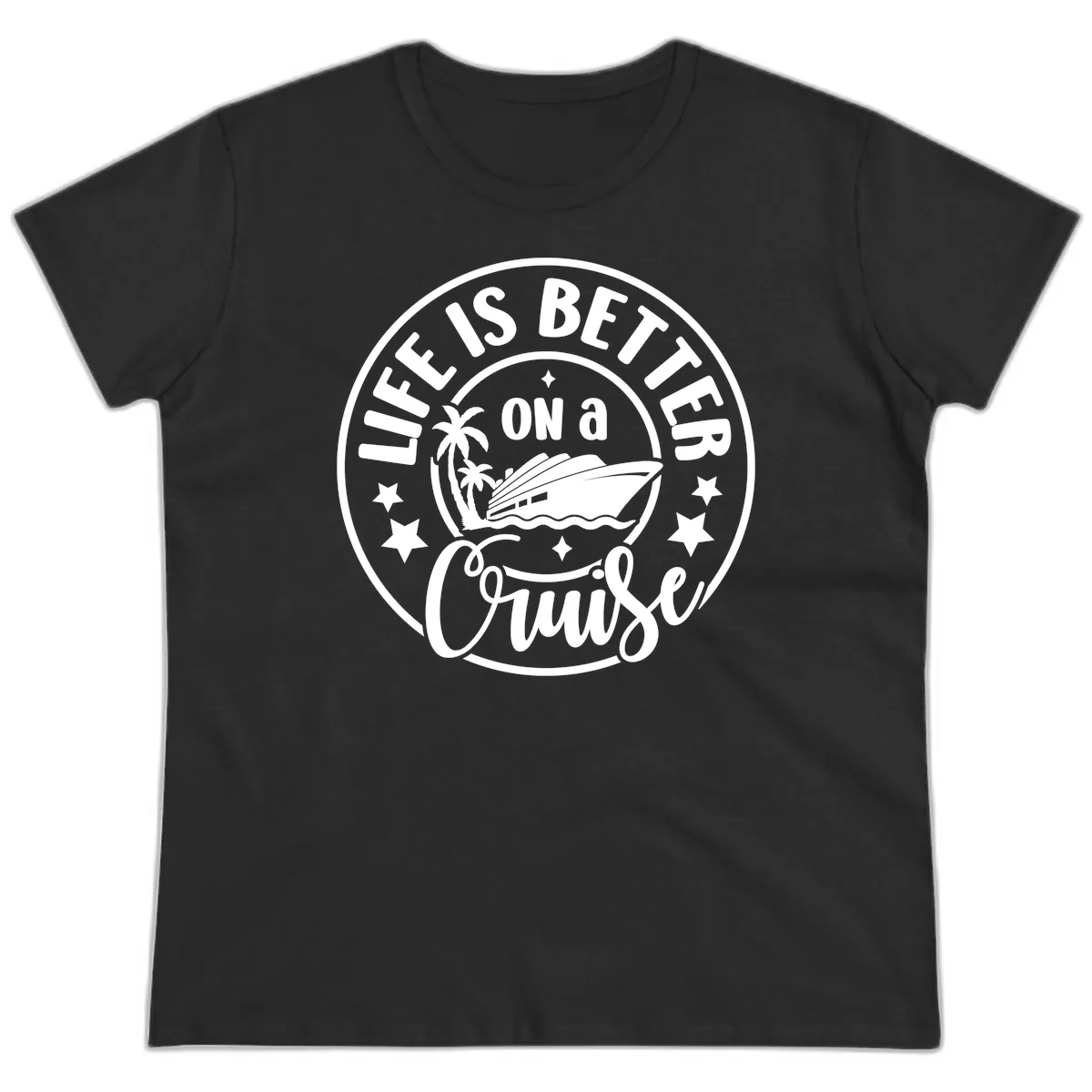 Life Is Better On A Cruise Badge Ladies Tee in Black