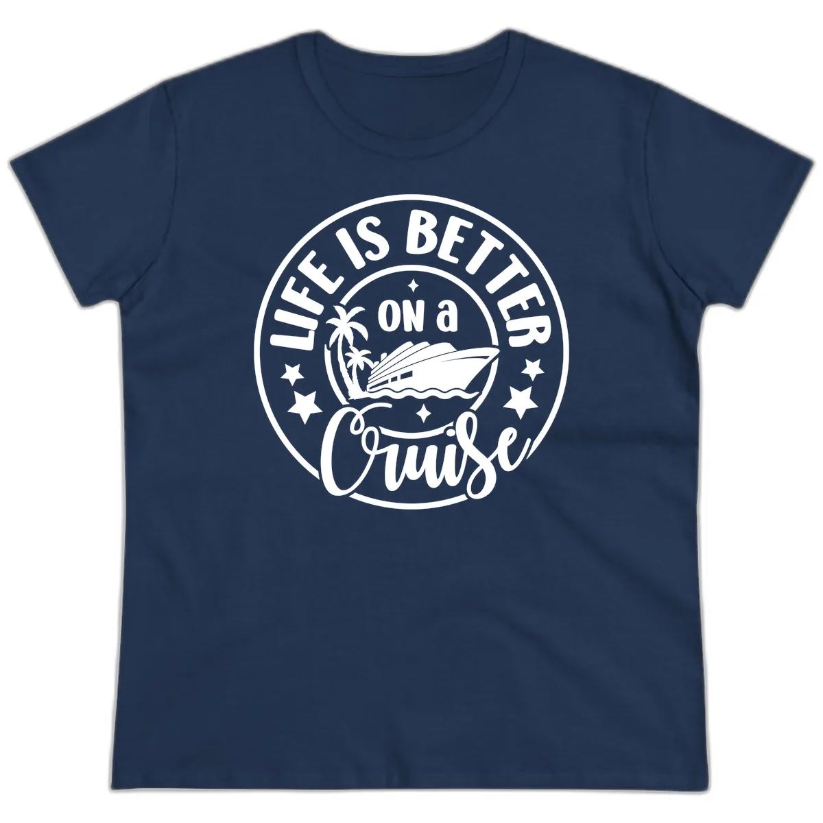 Life Is Better On A Cruise Badge Ladies Tee in Navy