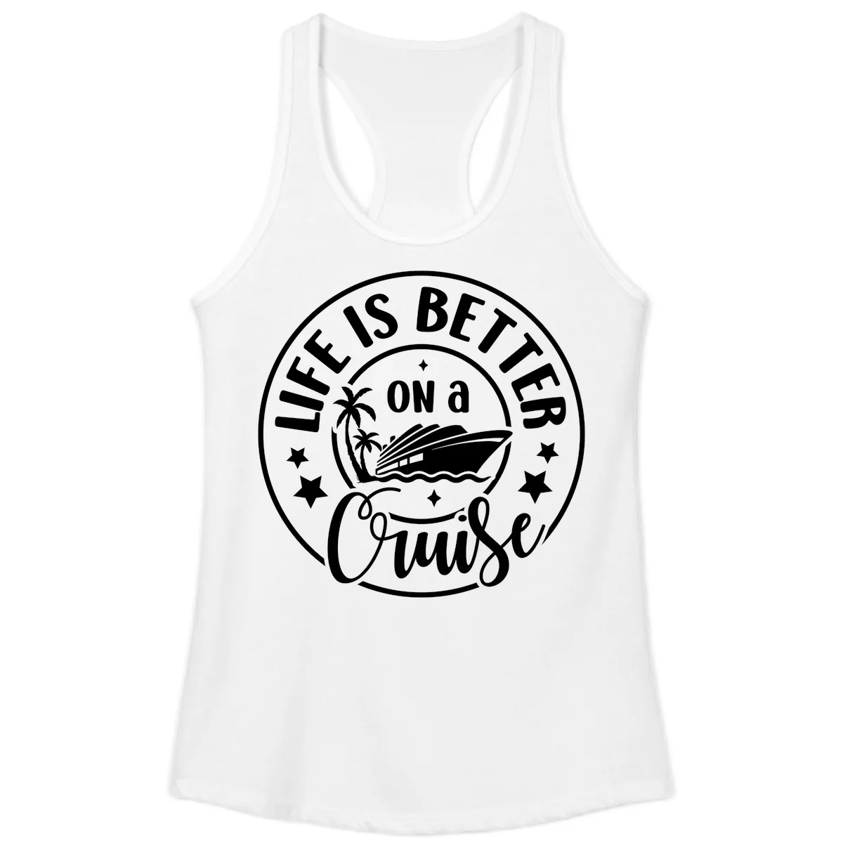 Life Is Better On A Cruise Badge Ladies Tank in White