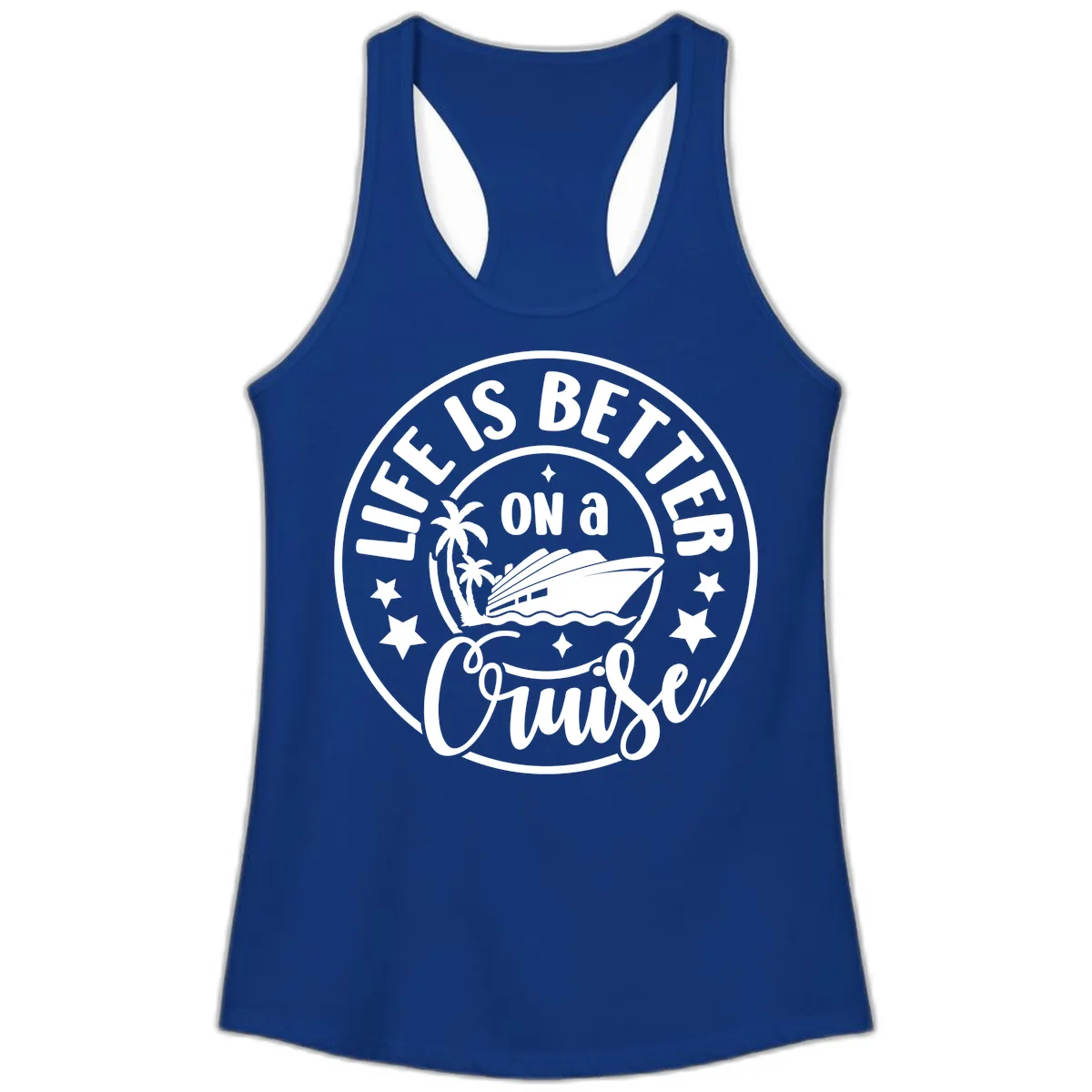 Life Is Better On A Cruise Badge Ladies Tank in Solid Royal