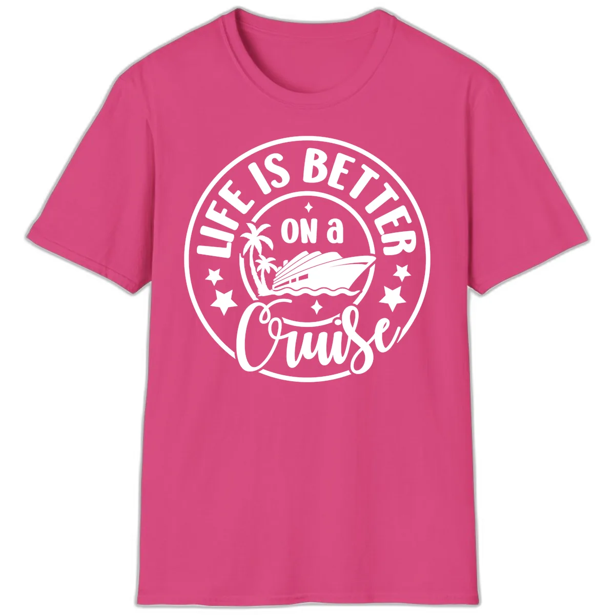 Life Is Better On A Cruise Badge T-Shirt in Heliconia