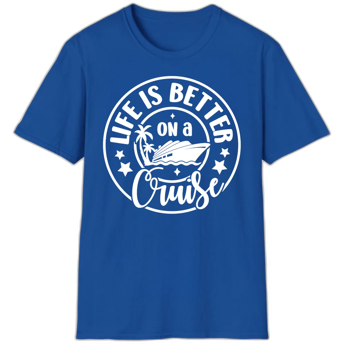 Life Is Better On A Cruise Badge T-Shirt in Royal