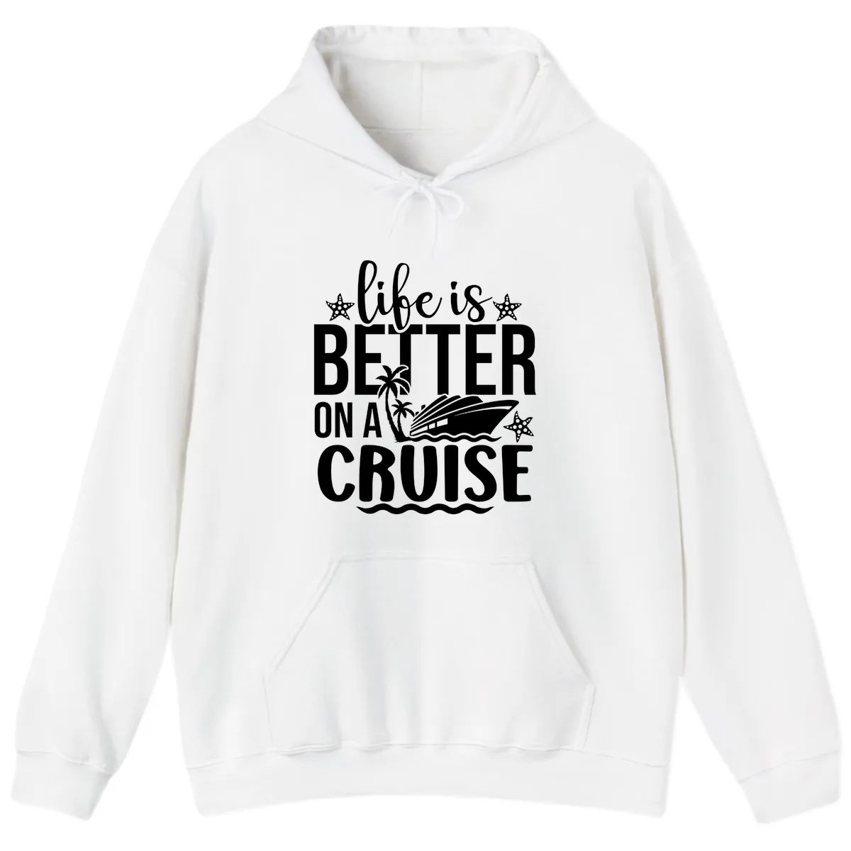 Life Is Better On A Cruise Design Hoodie in White