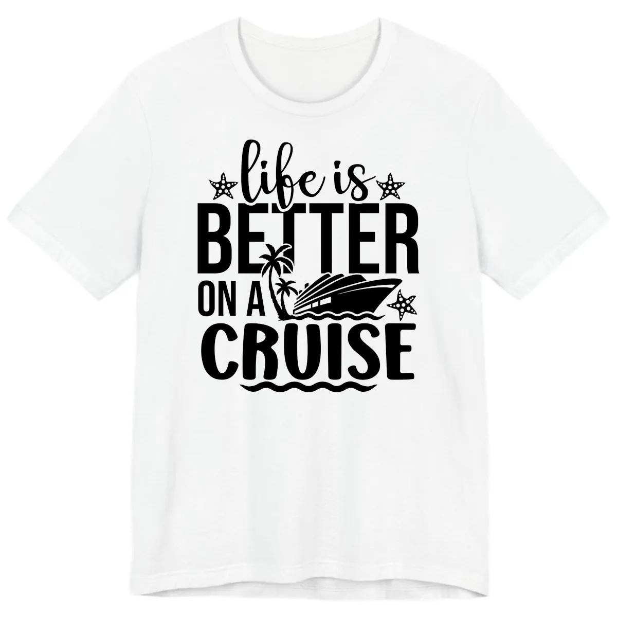 Life Is Better On A Cruise Design Premium T-Shirt in White