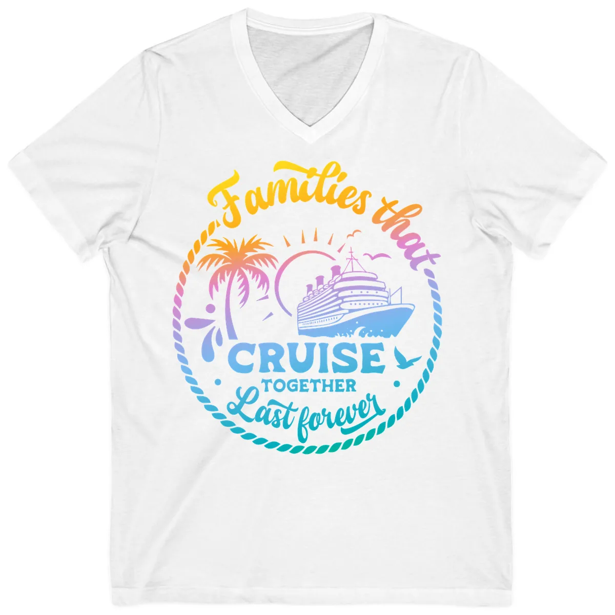 Families That Cruise Together Last Forever V-Neck in White