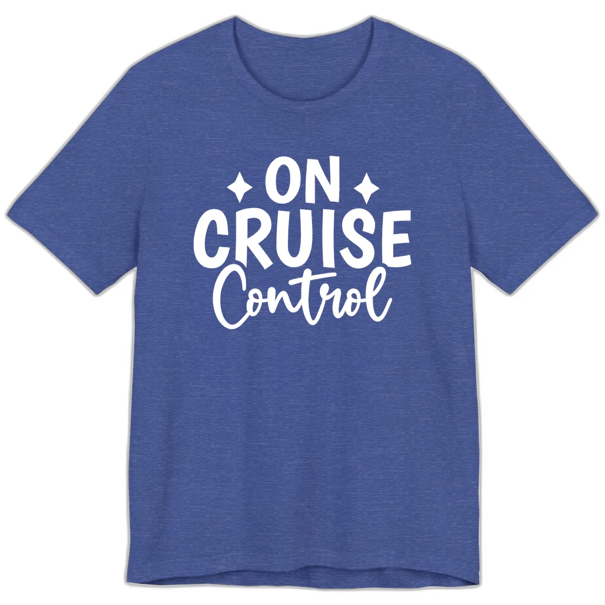 On Cruise Control Typography Design Premium T-Shirt in Heather True Royal