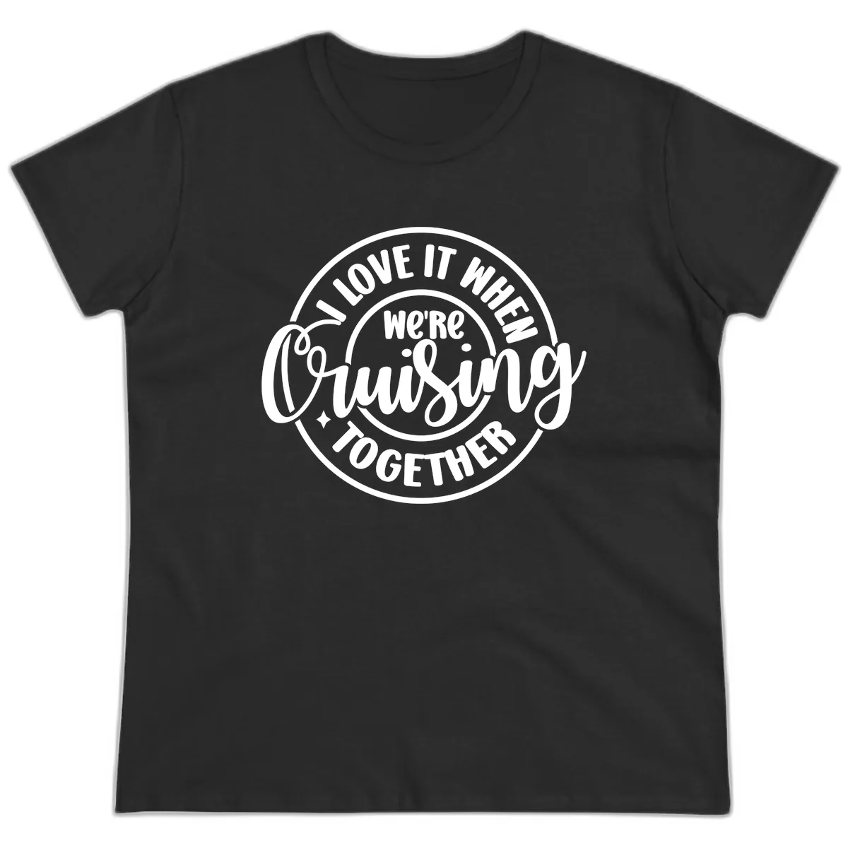 We're Cruising Together Ladies Tee in Black