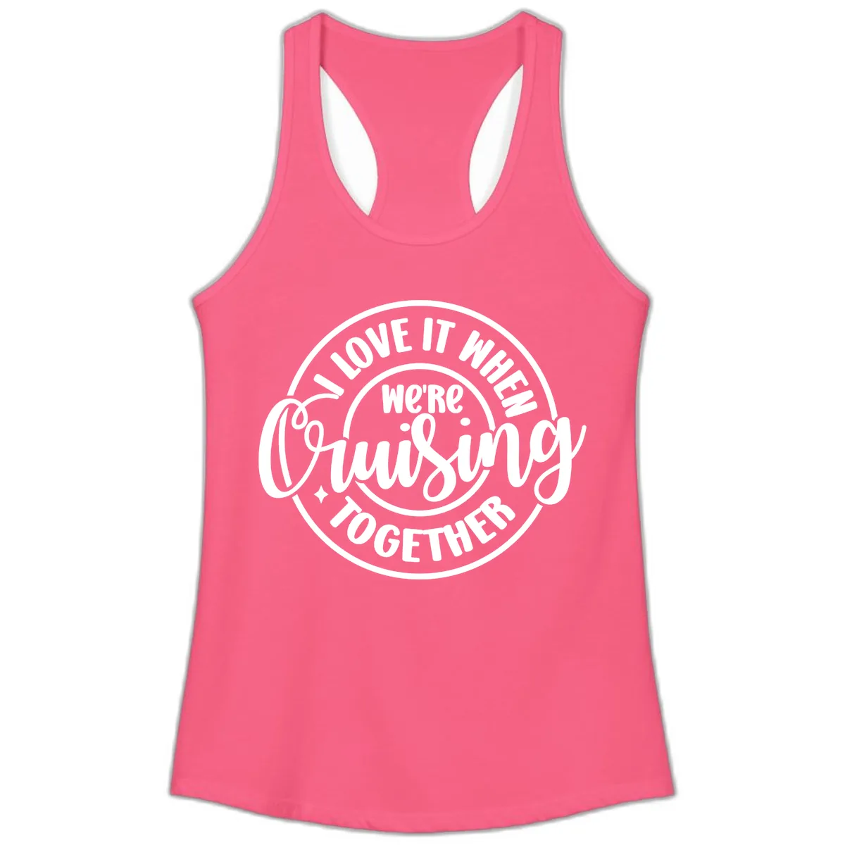 We're Cruising Together Ladies Tank in Solid Hot Pink