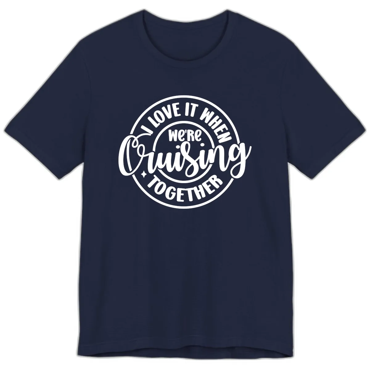 We're Cruising Together Premium T-Shirt in Navy
