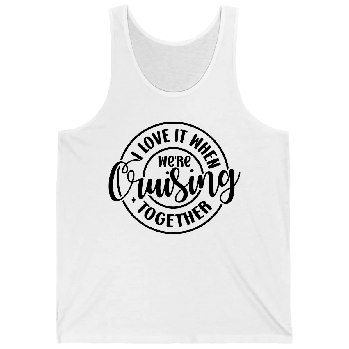 We're Cruising Together Tank in White