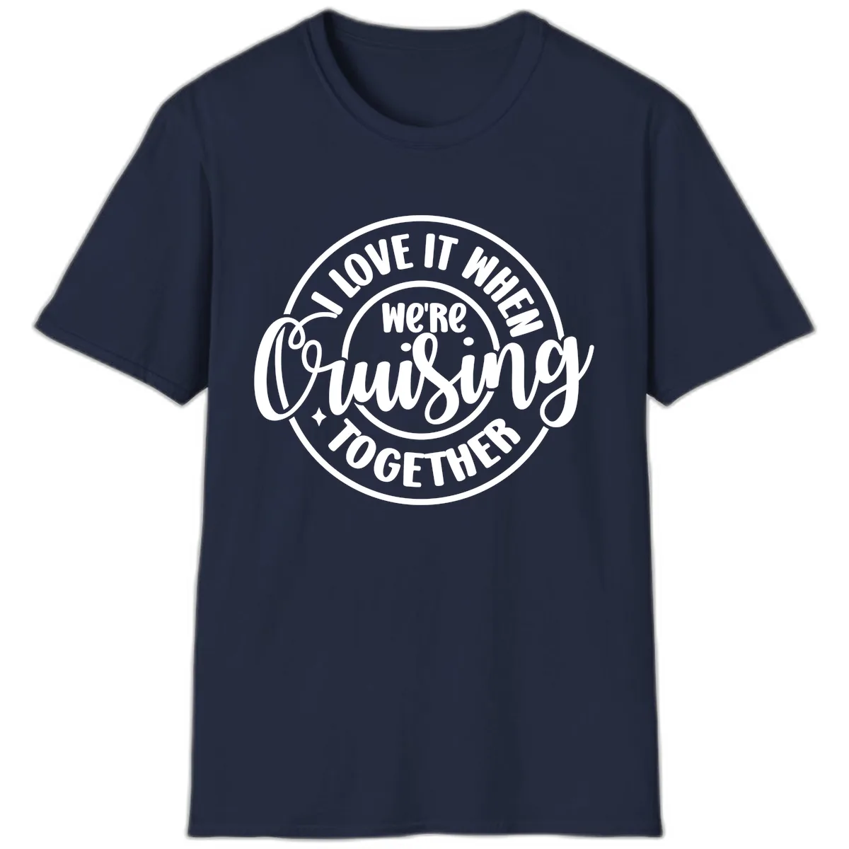 We're Cruising Together T-Shirt in Navy