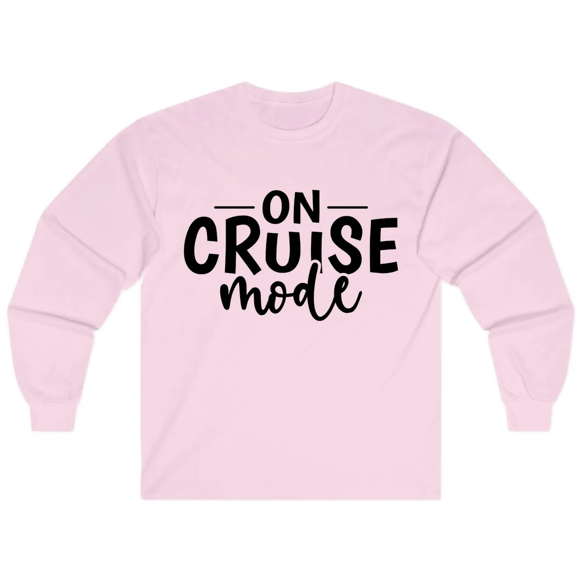 On Cruise Mode Vacation Text Design Long Sleeve in Light Pink