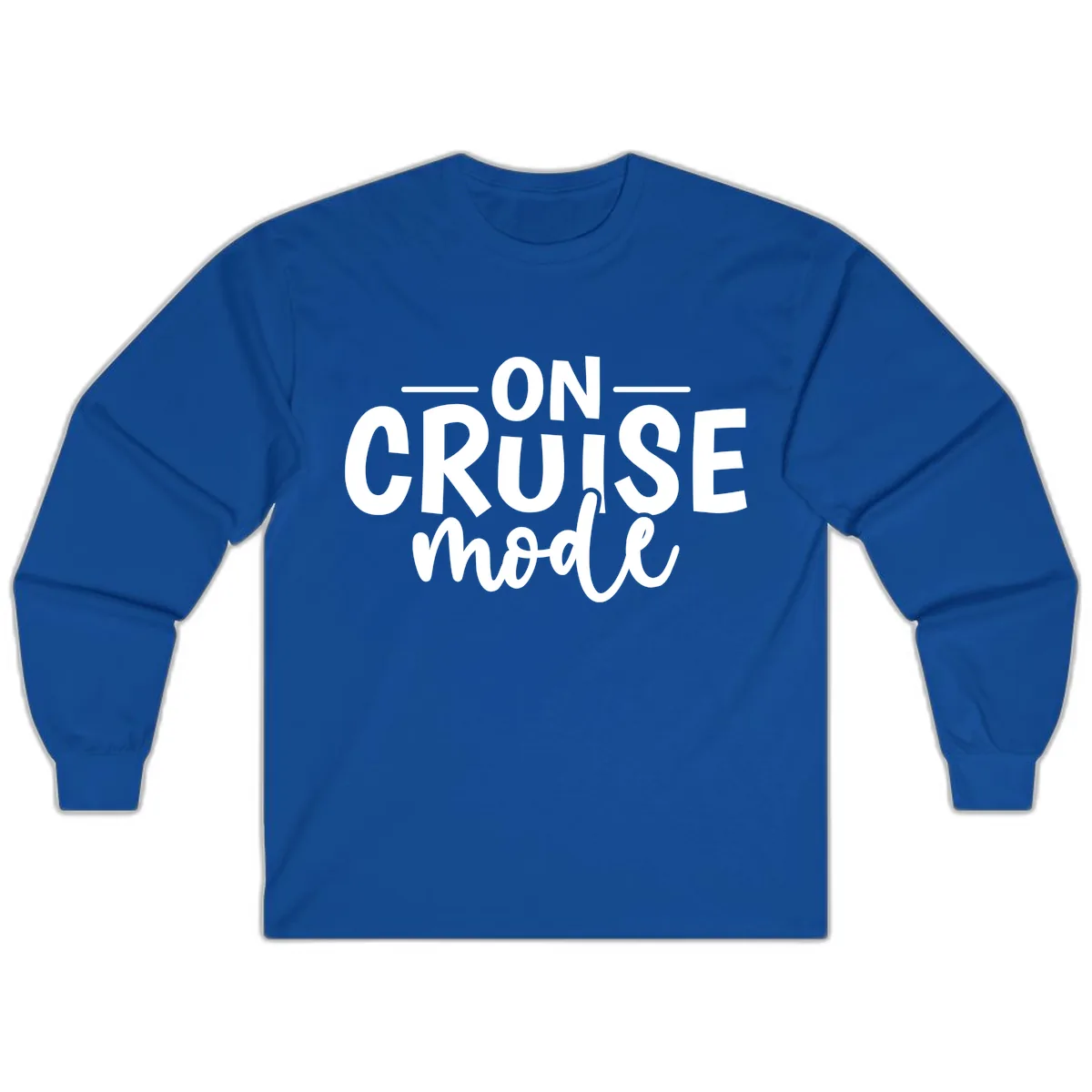 On Cruise Mode Vacation Text Design Long Sleeve in Royal