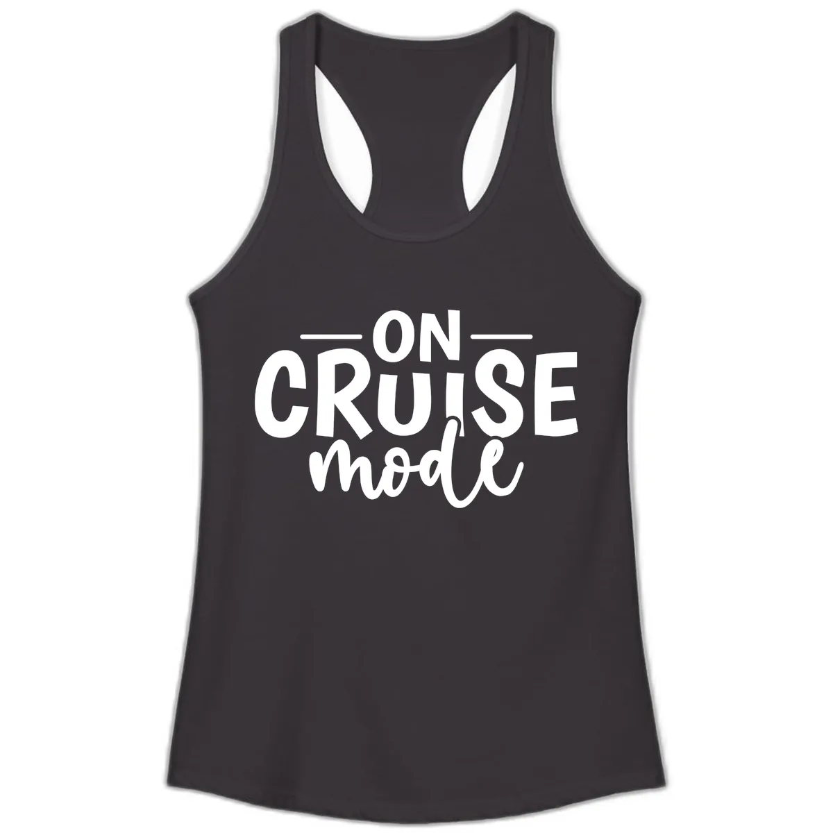 On Cruise Mode Vacation Text Design Ladies Tank in Black