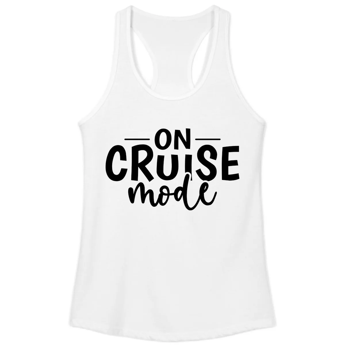 On Cruise Mode Vacation Text Design Ladies Tank in White