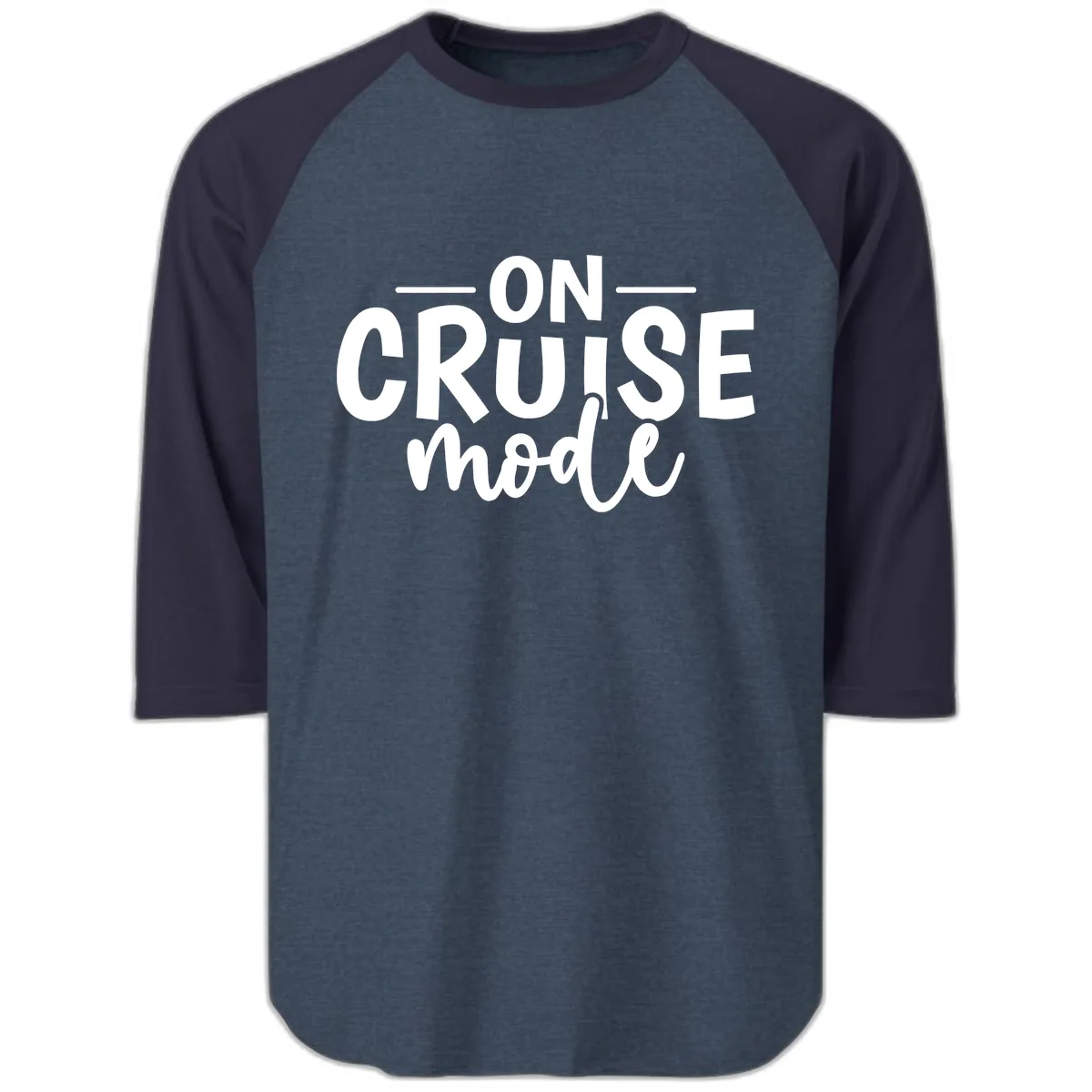 On Cruise Mode Vacation Text Design Raglan 3/4 in Heather Denim Navy