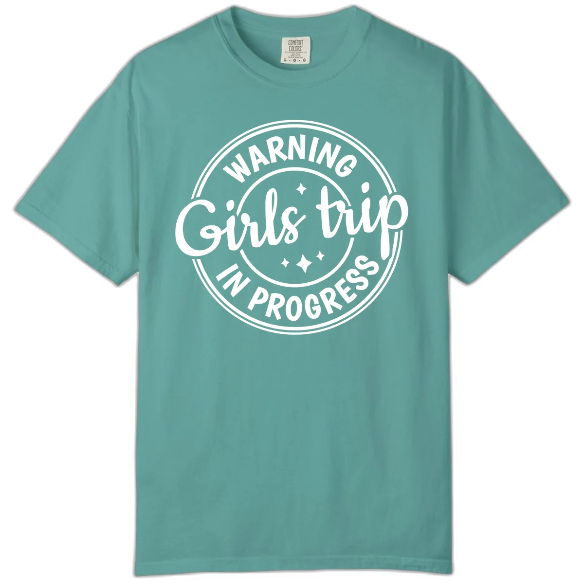 Girls Trip In Progress Warning Comfort Color in Seafoam